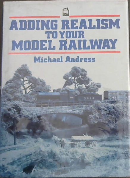 Adding Realism to Your Model Railway
