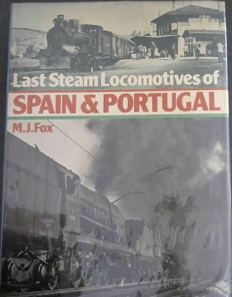 Last steam locomotives of Spain & Portugal