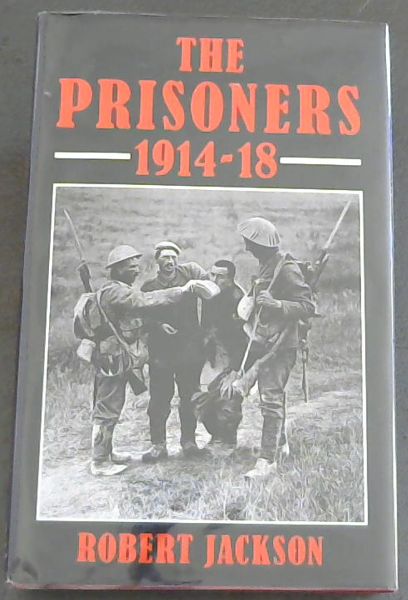 The Prisoners, 1914-1918