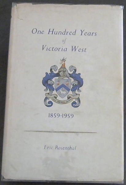 ONE HUNDRED YEARS of VICTORIA WEST 1859 - 1959