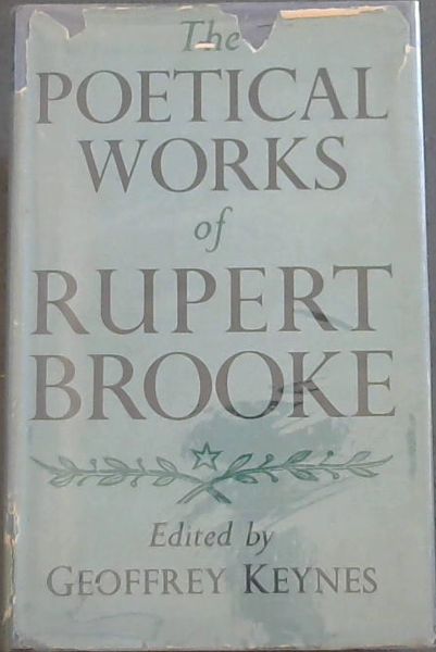 THE POETICAL WORKS OF RUPERT BROOKE