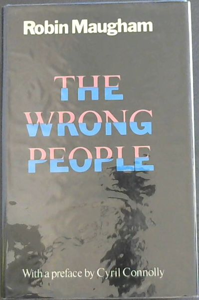 THE WRONG PEOPLE - With a preface by Cyril Connolly