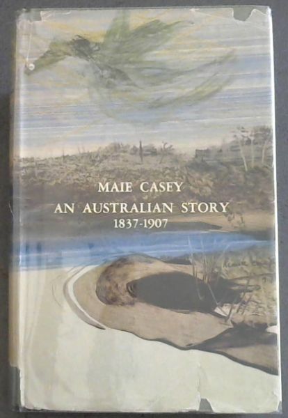 An Australian Story 1837 - 1907