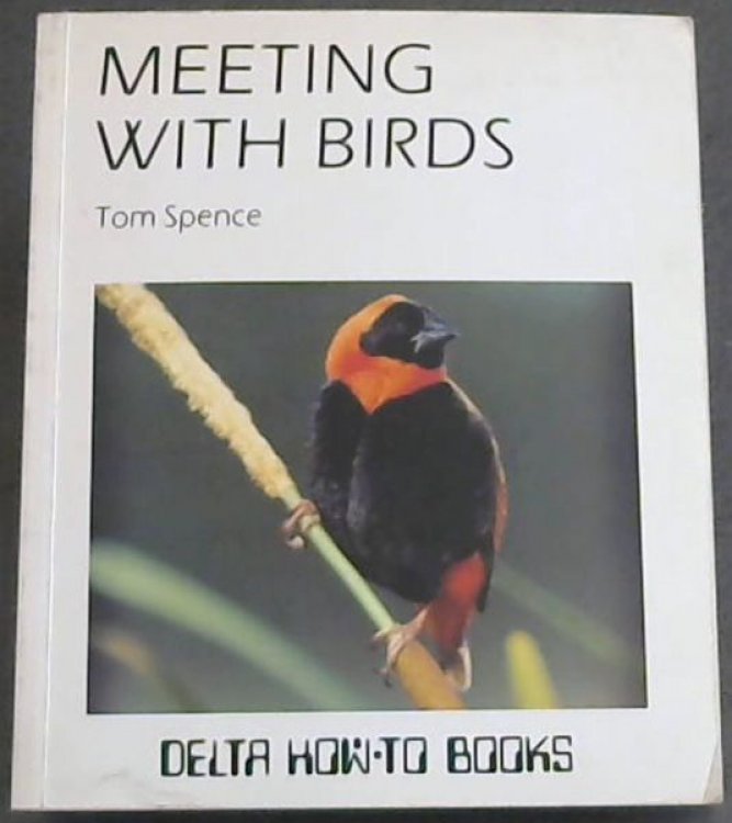 MEETING WITH BIRDS - ONE HUNDRED BIRDS TO KNOW, WITH FIELD SKETCHES BY CLIVE HOPCROFT