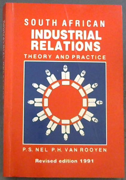 South African Industrial Relations - Theory and Practice