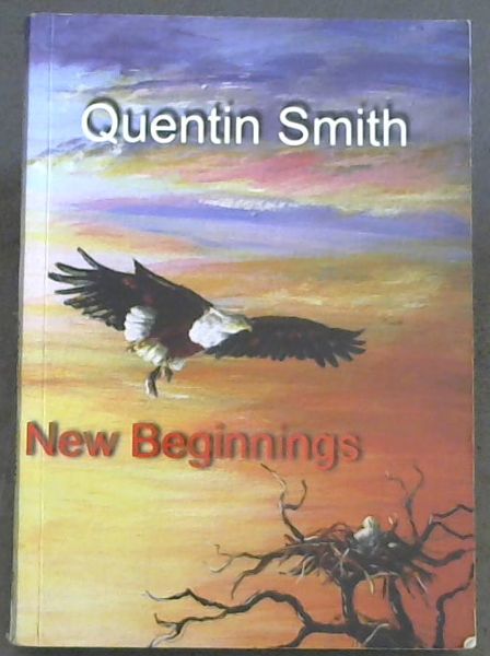 New Beginnings - Where do we go from here Behold I am making all things new Revelation 21:5