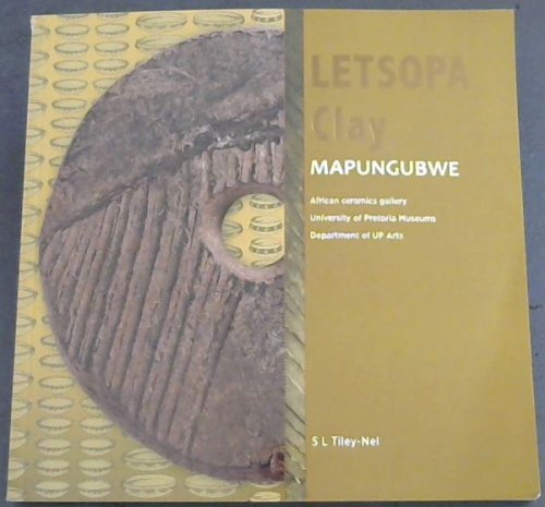 Letsopa Clay - MAPUNGBWE (African Ceramics gallery University of Pretoria Museums Department of UP Arts