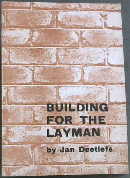 BUILDING FOR THE LAYMAN