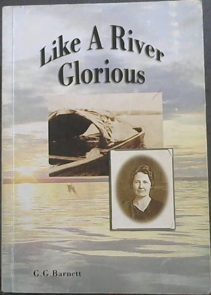 Like A River Glorious