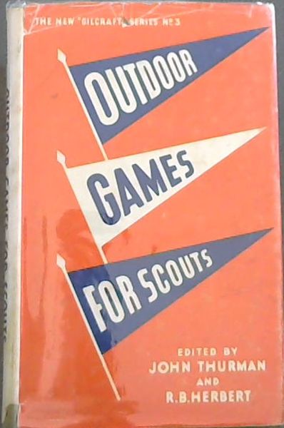 OUTDOOR GAMES FOR SCOUTS - The New 