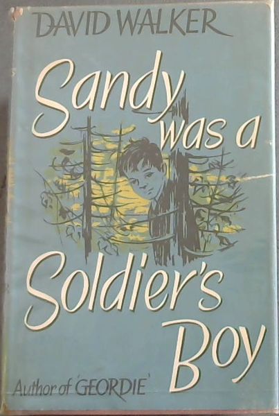 SANDY WAS A SOLDIER'S BOY