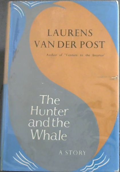 THE HUNTER AND THE WHALE - A Story