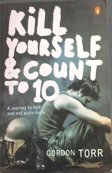 Kill Yourself & Count to 10 (A journey to hall and not quite back)