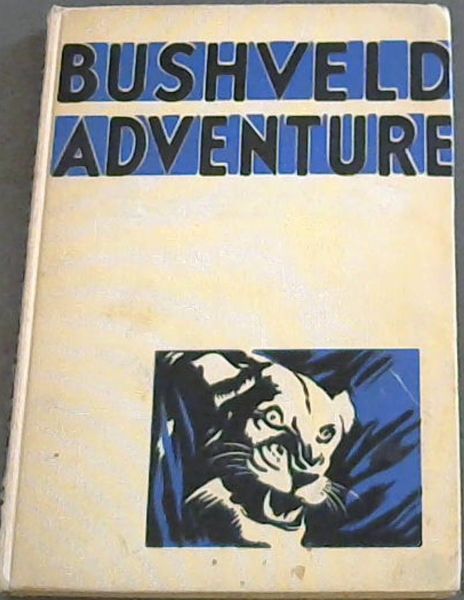 BUSHVELD ADVENTURE