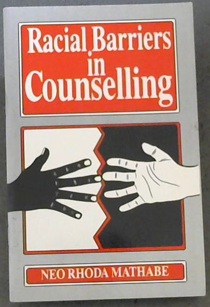 Racial barriers in counselling: The case of a black South African