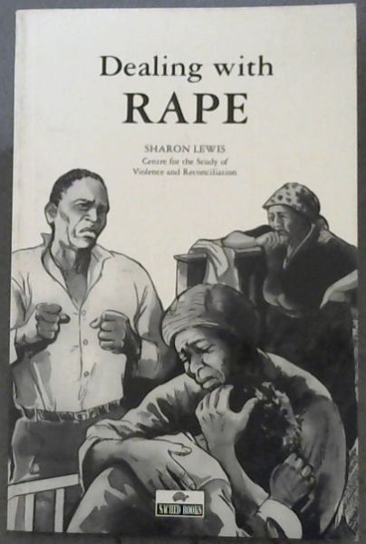 Dealing with Rape - Centre for the Study of Violence and Reconciliation