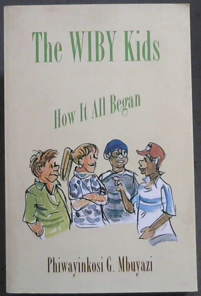 The Wiby Kids - How It All Began
