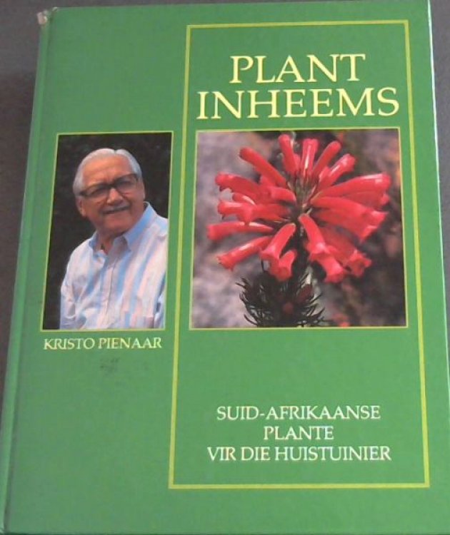 Plant Inheems : Suid-Afrikaanse plante vir die Huisteuinier