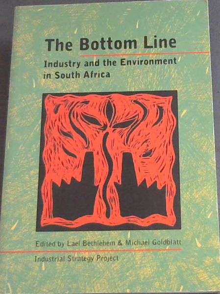 The Bottom Line: Industry and the Environment in South Africa