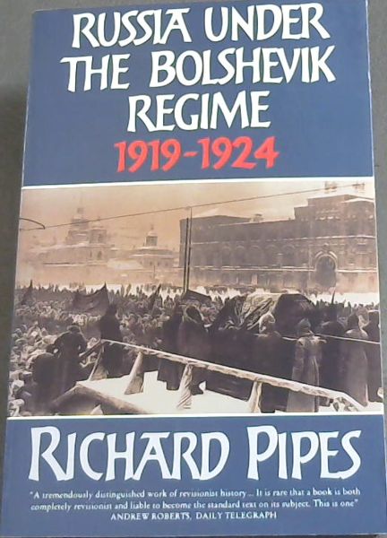 Russia under the Bolshevik Regime, 1919-1924