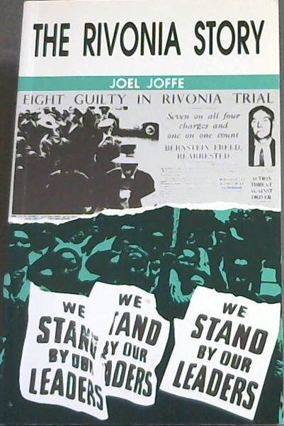 The Rivonia story (Mayibuye history and literature series No57.)