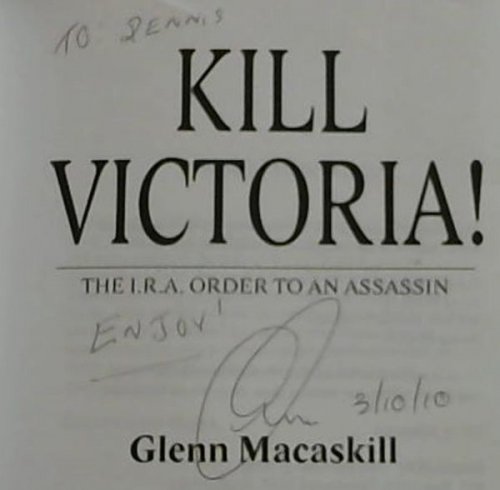 KILL VICTORIA! - THE I.R.A. ORDER TO AN ASSASSIN