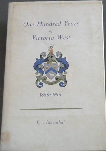 ONE HUNDRED YEARS of VICTORIA WEST 1859 - 1959