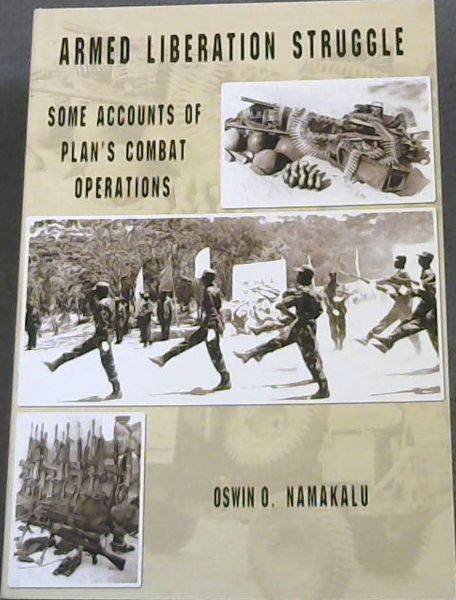 Image for ARMED LIBERATION STRUGGLE - SOME ACCOUNTS OF PLAN'S COMBAT OPERATIONS ARMED LIBERATION STRUGGLE - SOME ACCOUNTS OF PLAN'S COMBAT OPERATIONS