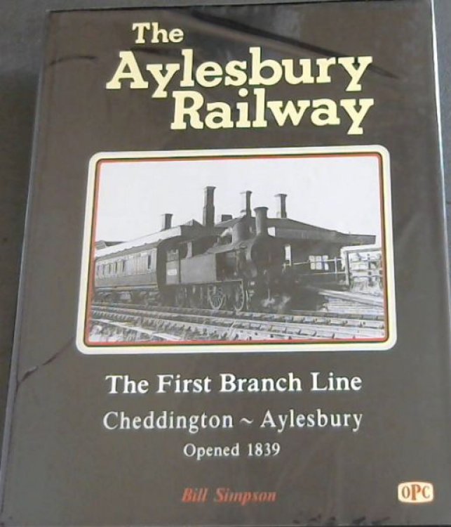 The Aylesbury Railway - the First Branch Line