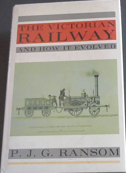 The Victorian Railway and How It Evolved
