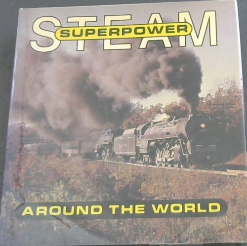 Steam superpower around the world