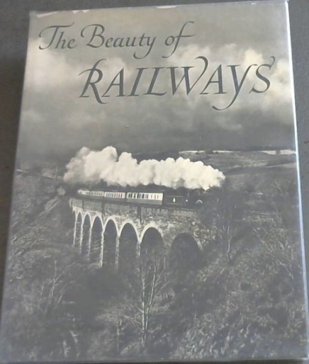 THE BEAUTY OF RAILWAYS