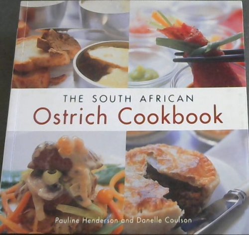 The South African Ostrich Cook Book