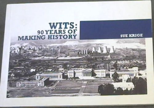 WITS: 90 YEARS OF MAKING HISTORY