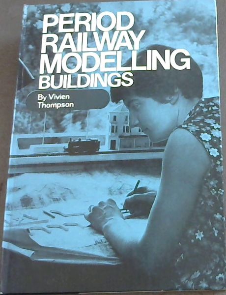 PERIOD RAILWAY MODELLING BUILDINGS