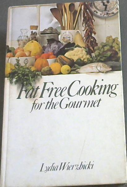Fat-free Cooking for the Gourmet