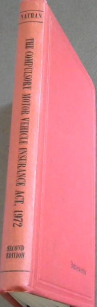 A HANDBOOK ON THE COMPULSORY MOTOR VEHICLE INSURANCE ACT 1972 - SECOND EDITION