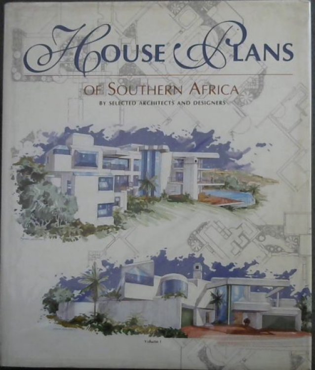 HOUSE PLANS OF SOUTHERN AFRICA- Volume 1