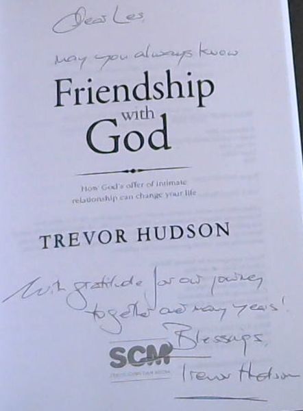 Friendship with God - How God's offer of intimate relationship can change your life