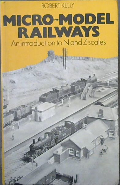Image for Micro model railways: An introduction to N and Z scales Micro model railways: An introduction to N and Z scales