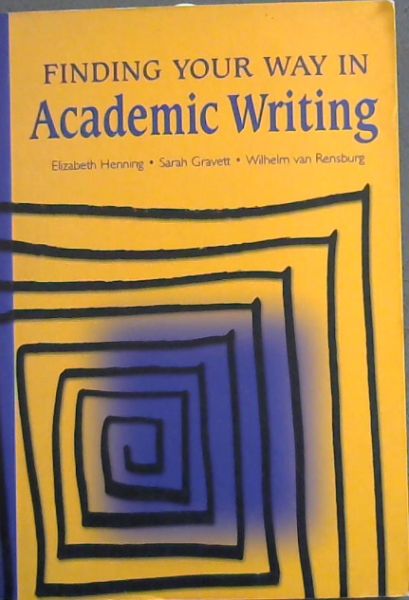 Finding Your Way in Academic Writing