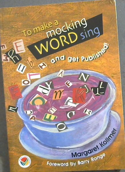 To make a mocking WORD sing and get published