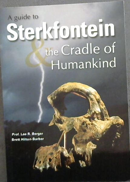 A Guide to Sterkfontein and the Cradle of Humankind