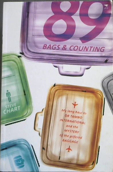 89 Bags & Counting - My long haul to OR Tambo International and the mystery of the pilfered baggage