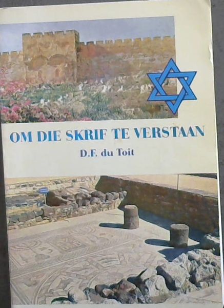OM DIE SKRIF TE VERSTAAN