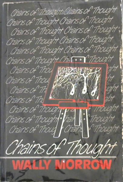 Image for Chains of thought: Philosophical essays in South African education Chains of thought: Philosophical essays in South African education