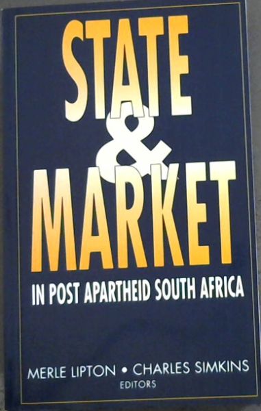 Image for State and Market in Post-Apartheid South Africa State and Market in Post-Apartheid South Africa