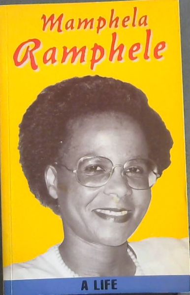 Image for Mamphela Ramphele: A LIFE Mamphela Ramphele: A LIFE