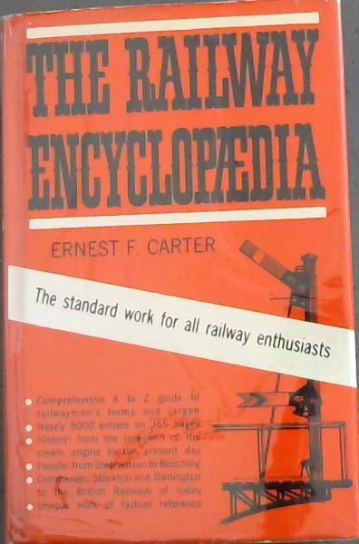 THE RAILWAY ENCYCLOPEDIA - The standard work for all railway enthusiasts
