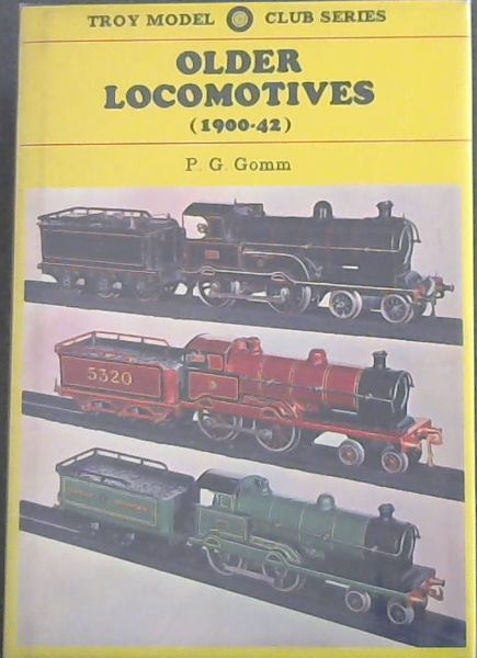 OLDER LOCOMOTIVES (1900 - 42) - TROY MODEL CLUB SERIES